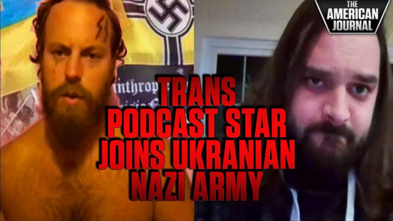 This Transgender Podcaster Tried To Join Ukraine Fight And Accidentally Became A Nazi