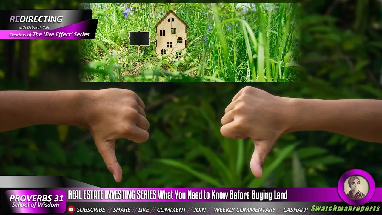 REAL ESTATE INVESTING SERIES What You Need to Know Before Buying Land