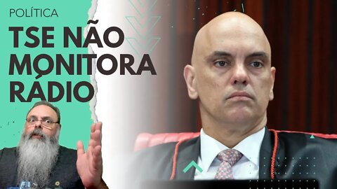 TSE, que MONITORA até perfil na INTERNET, não MONITORA RÁDIO: Mas e o ABUSO de PODER ECONÔMICO?