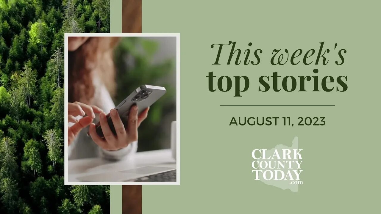 Clark County Today Weekly News - August 11, 2023