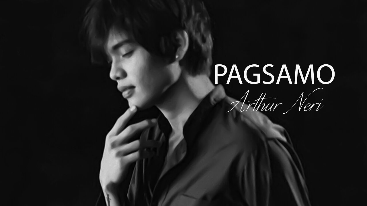 PAGSAMO BY ARTHUR NERI - B&W MUZIC VIDEO