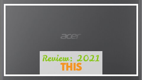 Review: 2021 Newest Acer Aspire 5 Slim Laptop, 15.6" Full HD Display, 10th Gen Intel Core i3-10...