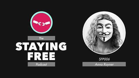 SFP006 Anna Rayner - Living Through the War on Freedom