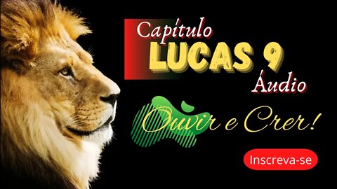 Livro de Lucas Capítulo 9 (Bíblia sagrada). @ouvirecrer61