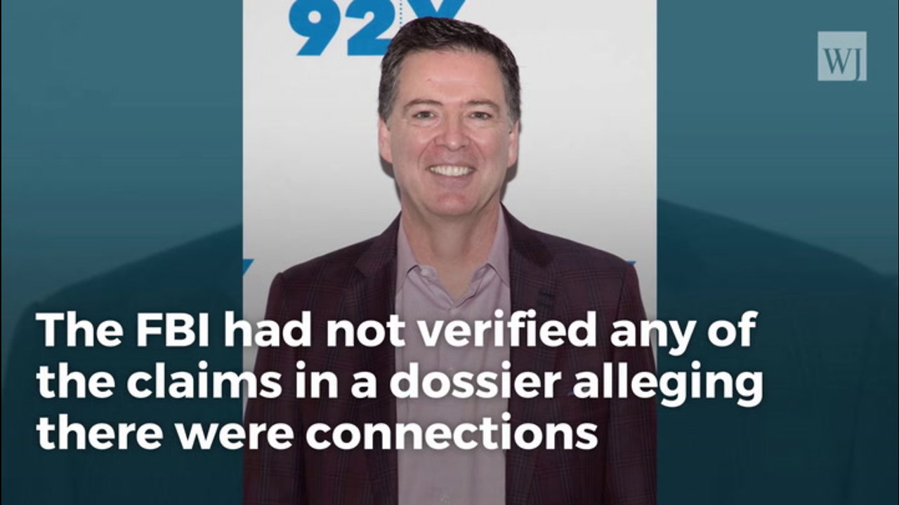 Comey Admits His FBI Didn’t Bother To Corroborate Majority Of Dossierf