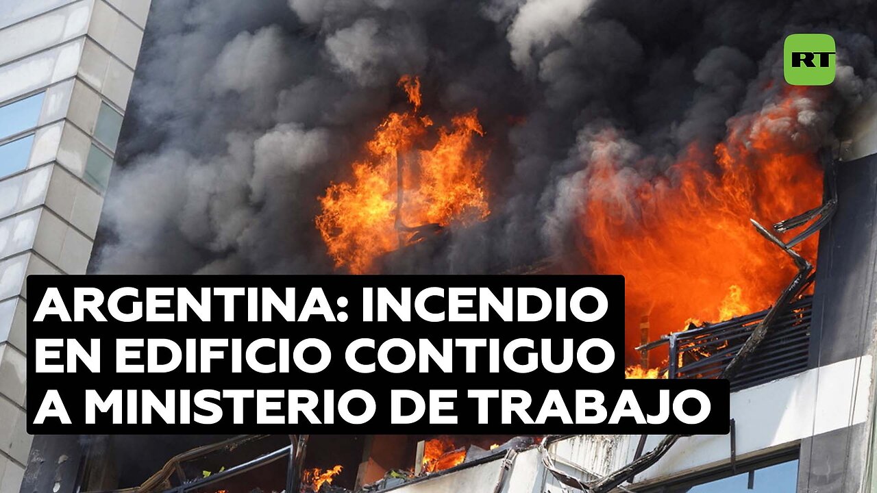 Una mujer muere en incendio de un edificio aledaño al Ministerio de Trabajo de Argentina