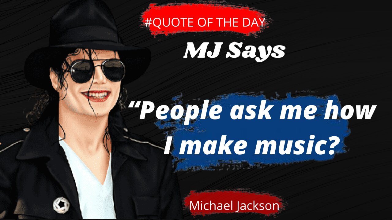 Michael Jackson Some Quotes You Need To Know