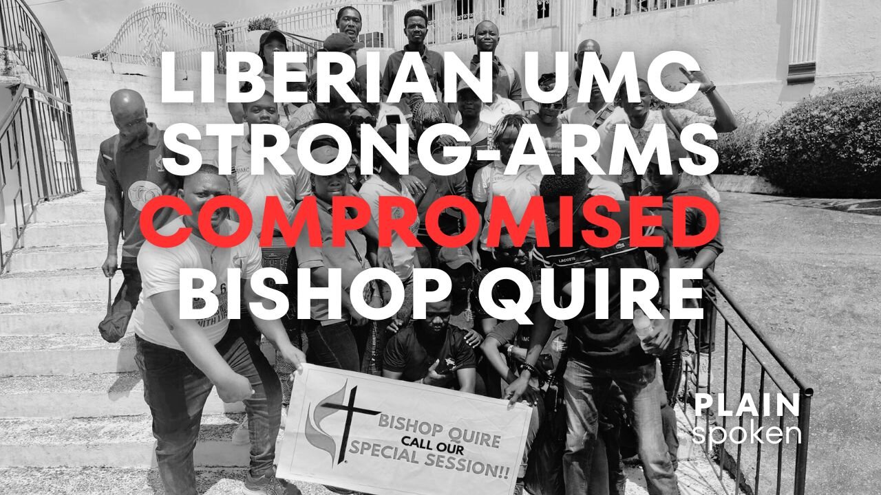 Liberian UMC Strong-Arms Compromised Bishop Quire