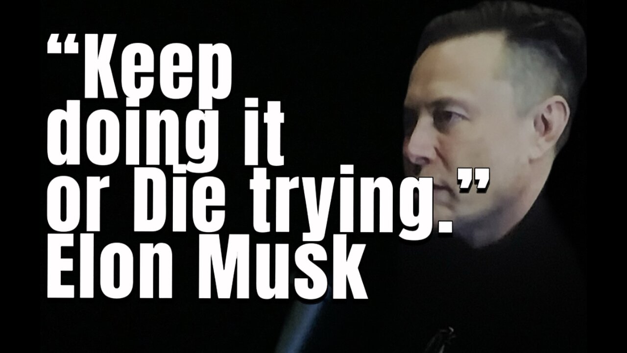 Elon Musk “Keep doing it or die trying.” X Space X #elonmusk