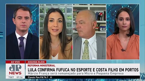 Lula confirma Fufuca no Esporte e Costa Filho nos Portos; Amanda Klein e Motta analisam