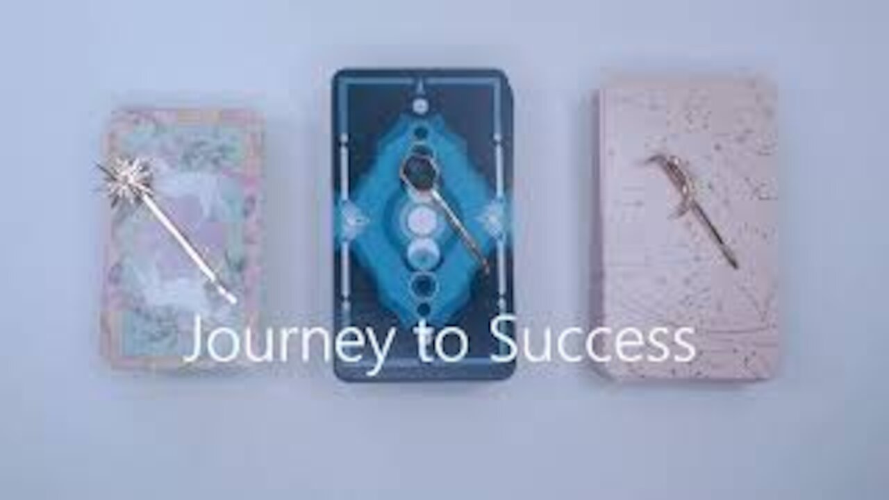 Pick a Card (Your Journey To Success, Will you be successful?)