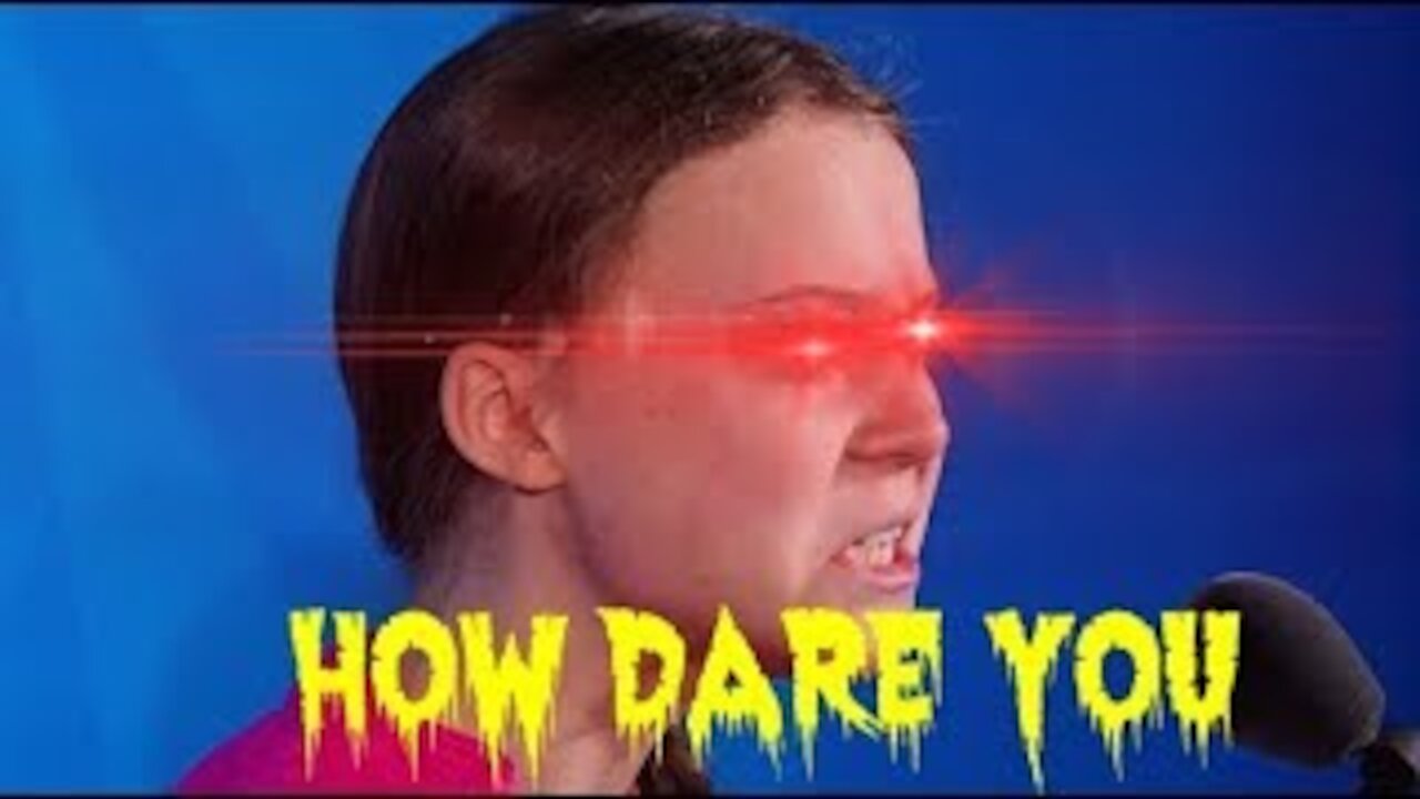 Greta HOW DARE YOU Meme Compilation