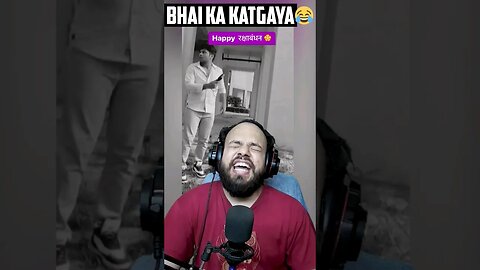 Bhai Ka Katgaya😂🤣😂