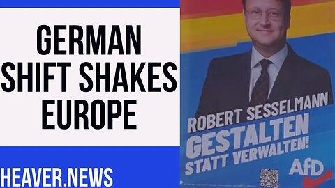 Germany's Vote Surge SHAKES Europe