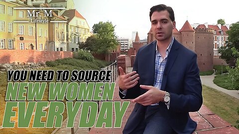 You Need To Source New Women Everyday