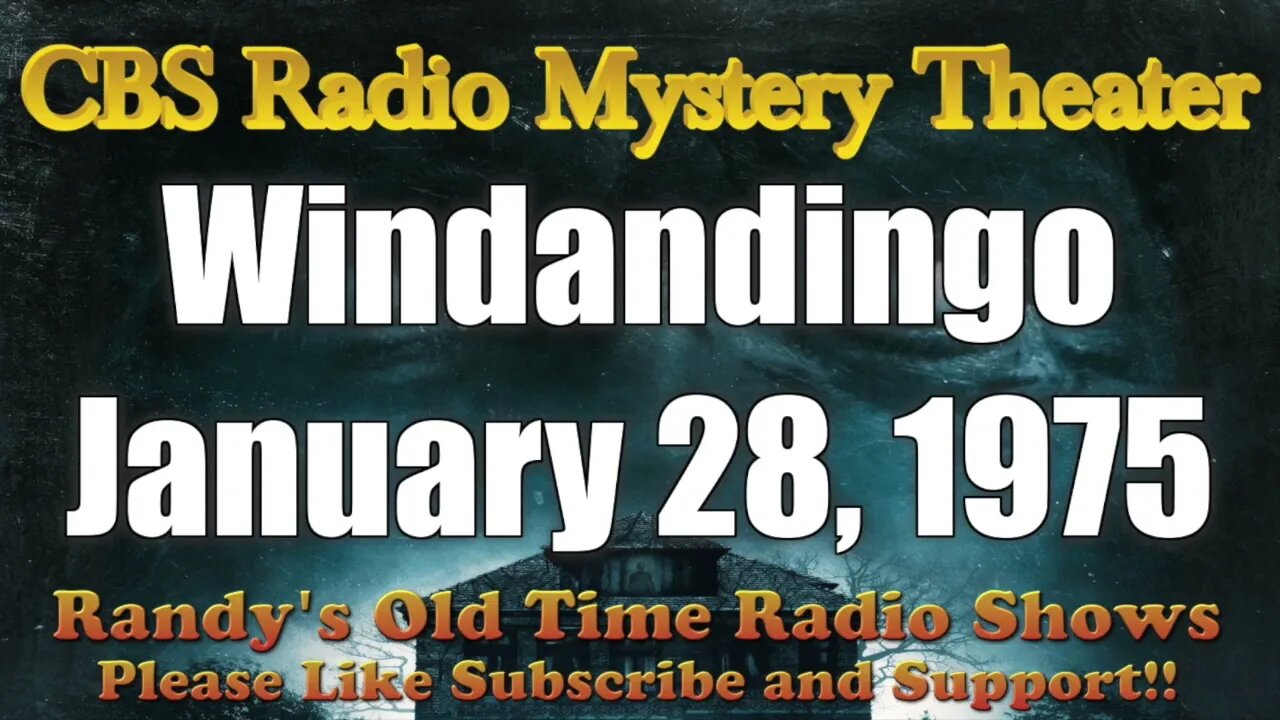 CBS Radio Mystery Theater Windandingo January 28, 1975