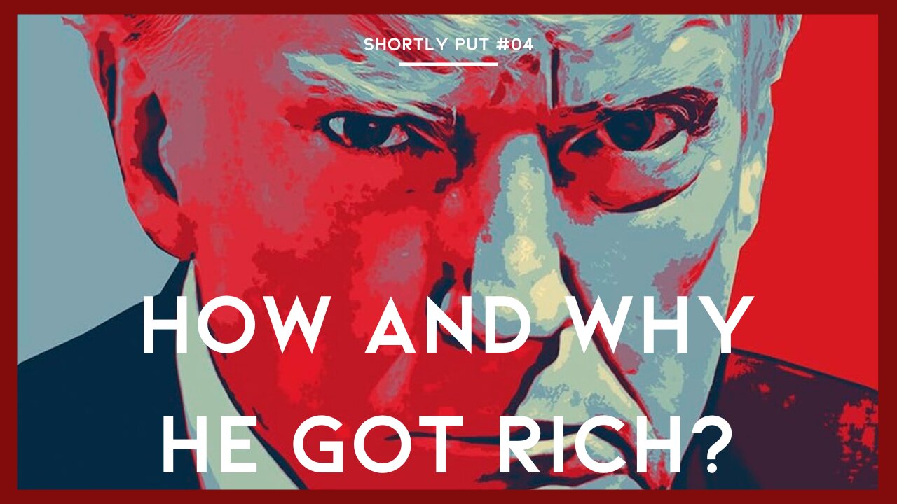 How and Why Donald Trump Got So Rich?