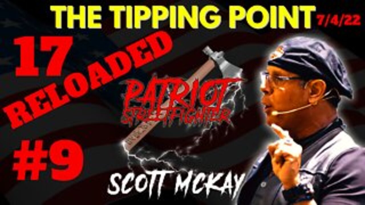 17 RELOADED #9, Drops 143-153, Sheriff Mack – The Tipping Point – Part 1 | July 4th, 2022 PSF