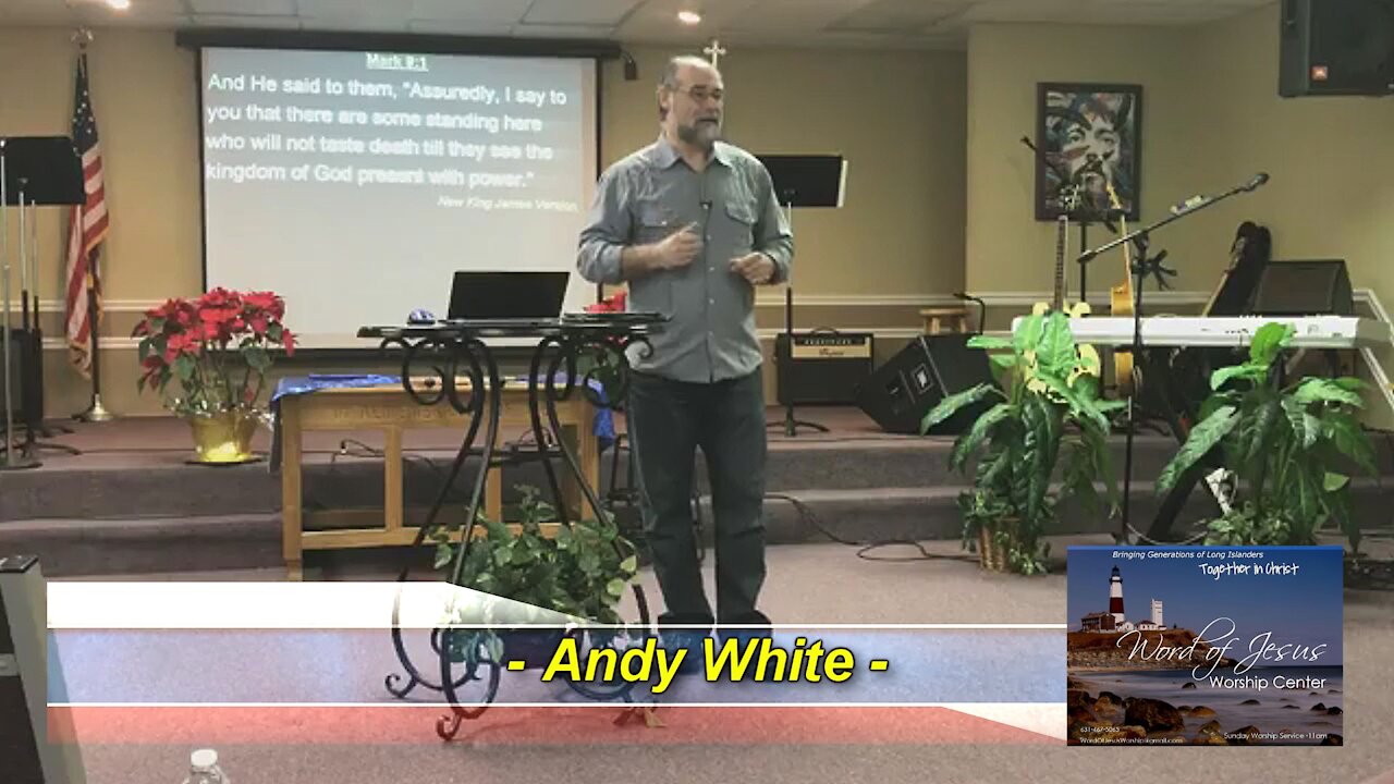 Andy White: Preaching the Kingdom Of God With Power!