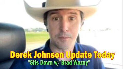Derek Johnson Update Today Oct 10: "Derek Johnson Sits Down w/ Brad Wozny"