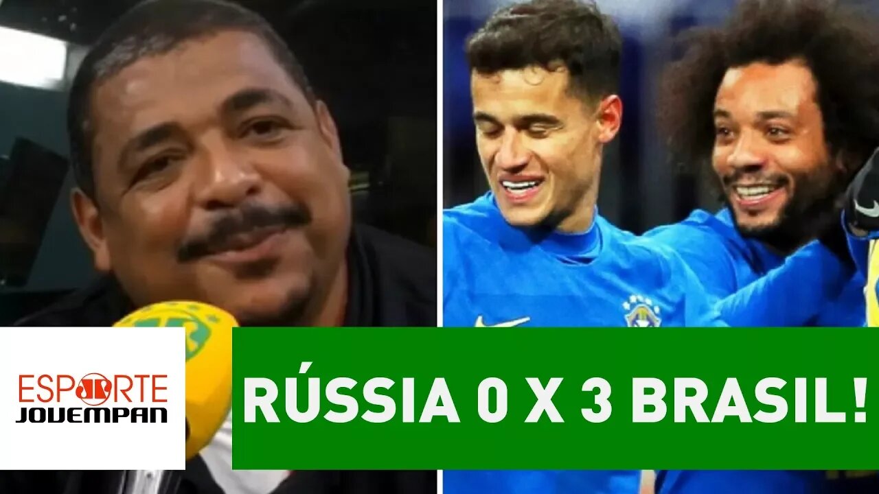 OLHA o que VAMPETA achou de RÚSSIA 0 x 3 BRASIL!