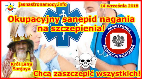 Okupacyjny sanepid nagania na szczepienia! Chcą zaszczepić wszystkich!