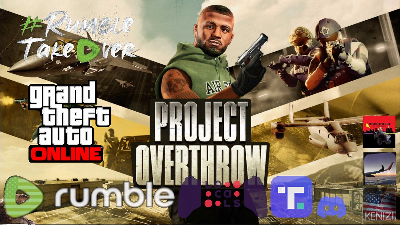 GTAO - Project Overthrow Week: Wednesday w/ Takumi and MotorCityChief