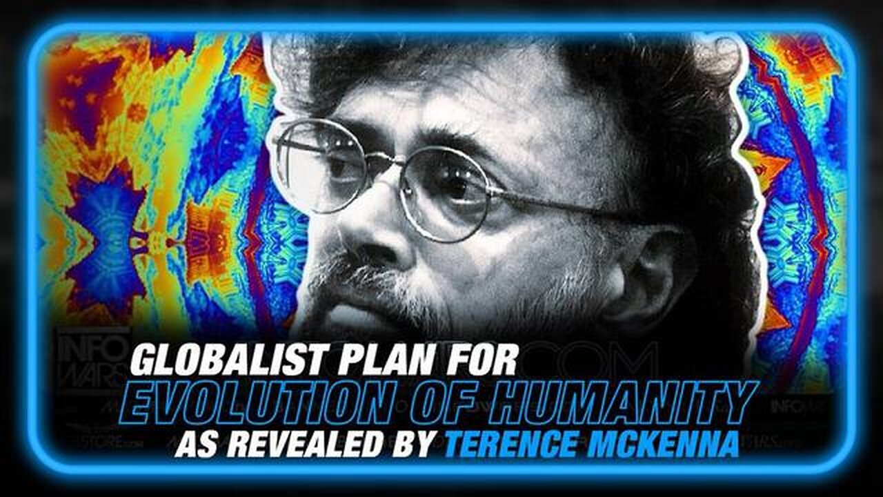 VIDEO: TERENCE MCKENNA REVEALED GLOBALIST PLAN FOR THE EVOLUTION OF HUMANITY IN RESURFACED CLIP