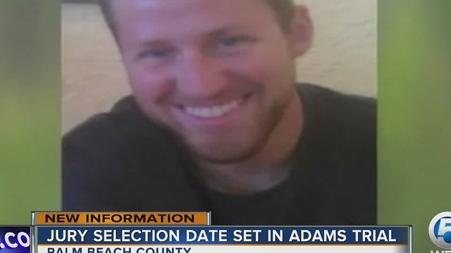 Jury selection date set in Seth Adams trial