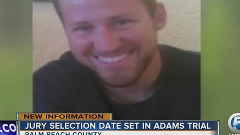 Jury selection date set in Seth Adams trial
