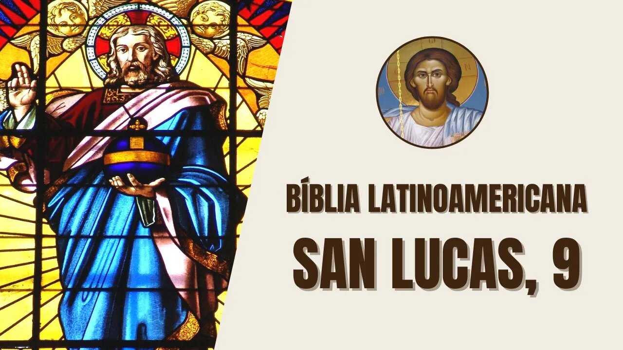 Evangelio según San Lucas, 9 - "Jesús reunió a los Doce y les dio autoridad para expulsar todos los"