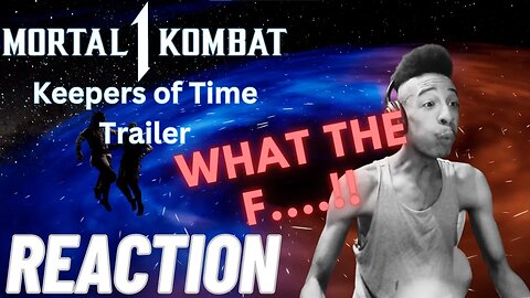 Mortal Kombat 1 - Official Keepers of Time Trailer REACTION