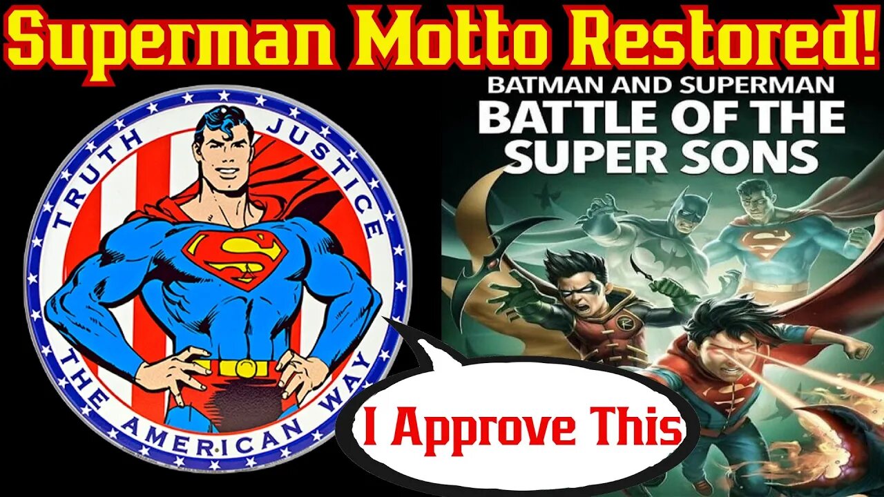 Superman RESTORED Truth Justice And The American Way Is BACK!