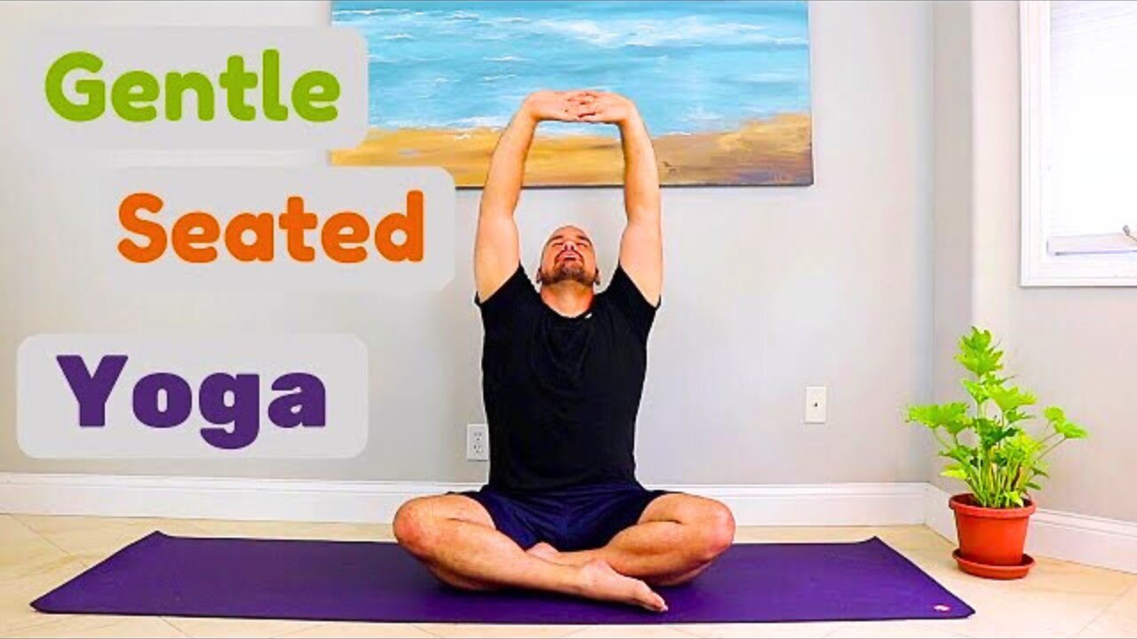 Gentle Seated Yoga - 22 Minute Class