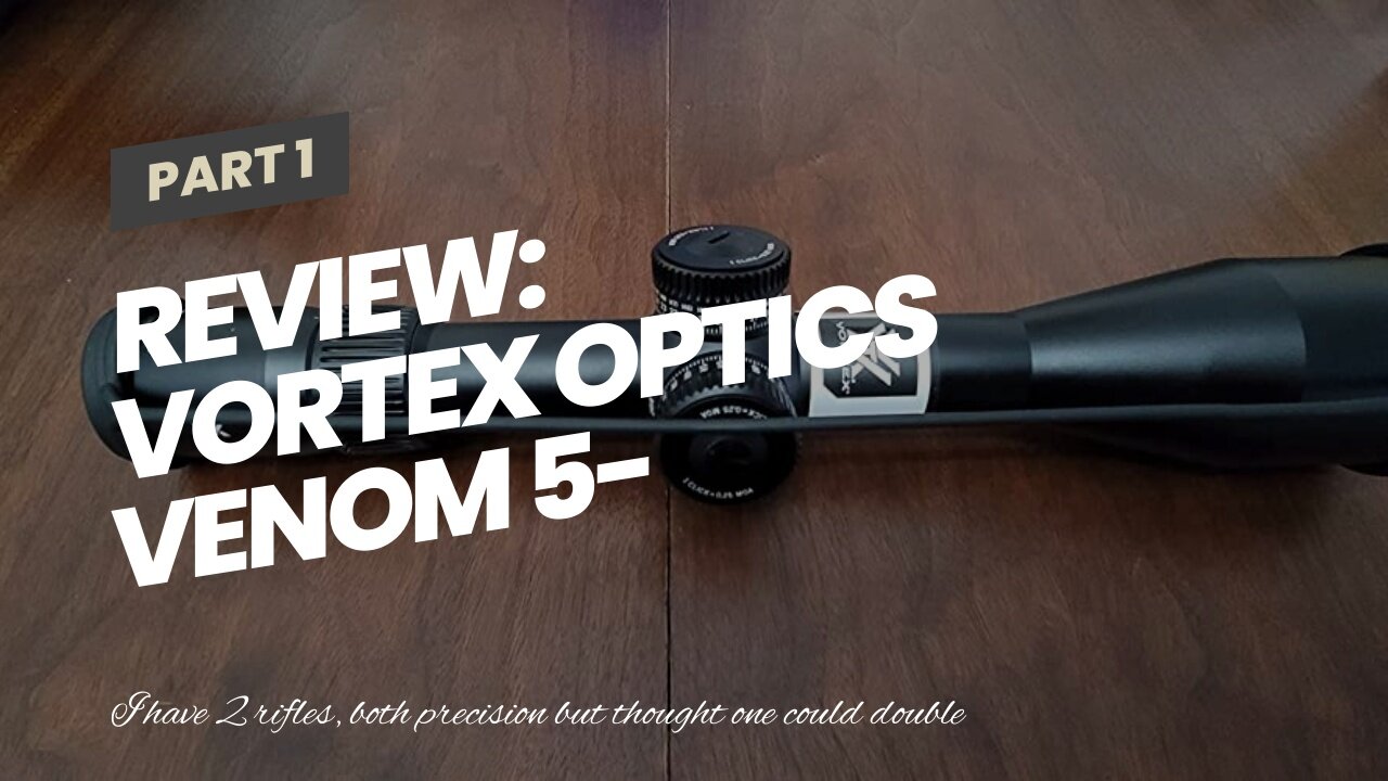 Review: Vortex Optics Venom 5-25x56 First Focal Plane Riflescope