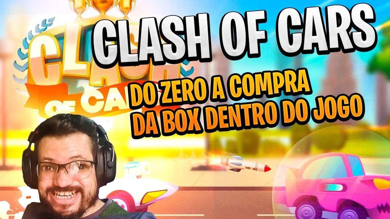 Clash Of Cars Comprando Baú dentro do jogo. Do zero a compra da box dentro do jogo.