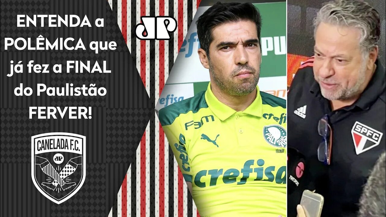 POLÊMICA! "O São Paulo JÁ AVISOU que NÃO ADMITE que o Palmeiras..." Final FERVE fora de campo!