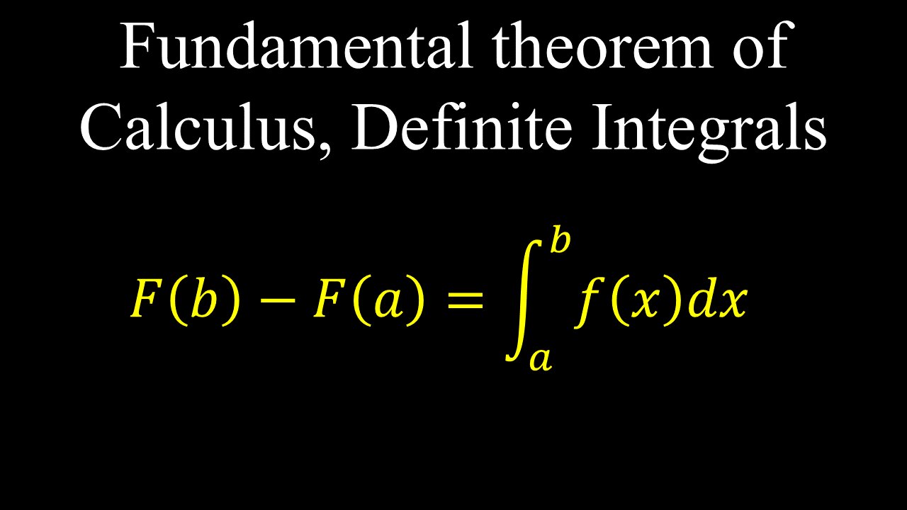 Fundamental Theorem of Calculus, Definite Integrals - Calculus