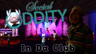 Social Oddity - In Da Club