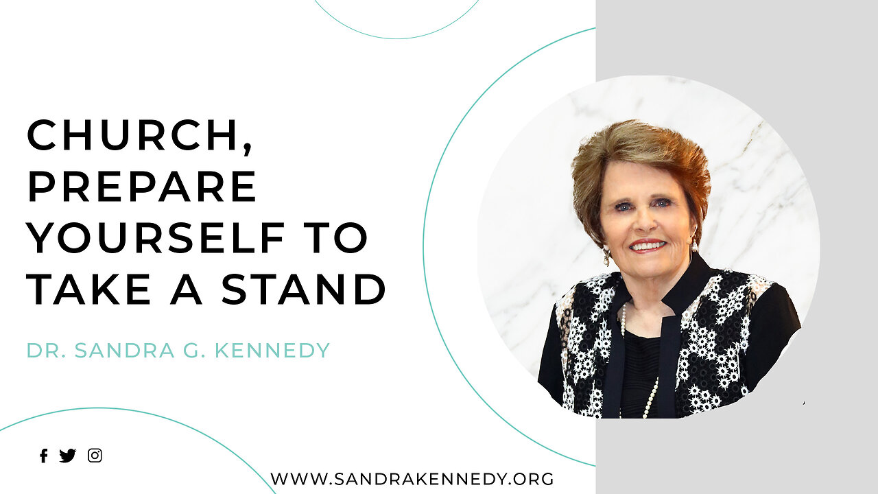 Church, Prepare Yourself To Take a Stand | Dr. Sandra G. Kennedy