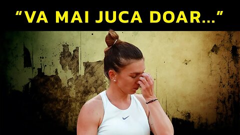 PLANUL SIMONEI HALEP DEZVĂLUIT