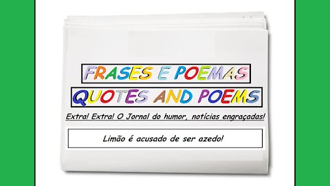 Notícias engraçadas: Limão é acusado de ser azedo! [Frases e Poemas]