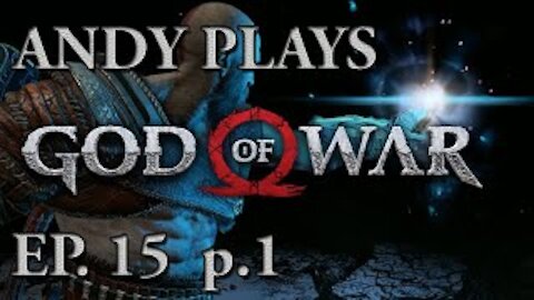 First Time Playing God Of War (2018) - Episode 15: Part 1 - Exploring The Lake of Nines