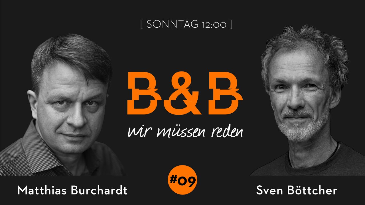 B&B #09: Burchardt & Böttcher - Wir müssen reden