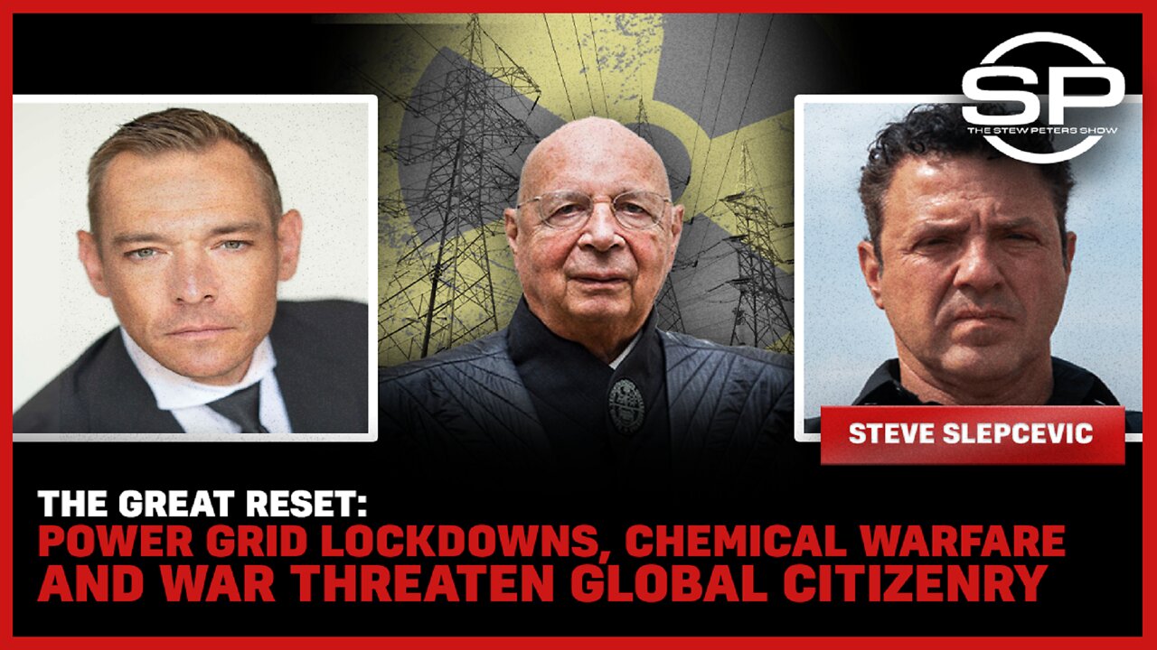 The Great Reset: Power Grid Lockdowns, Chemical Warfare And War Threaten Global Citizenry