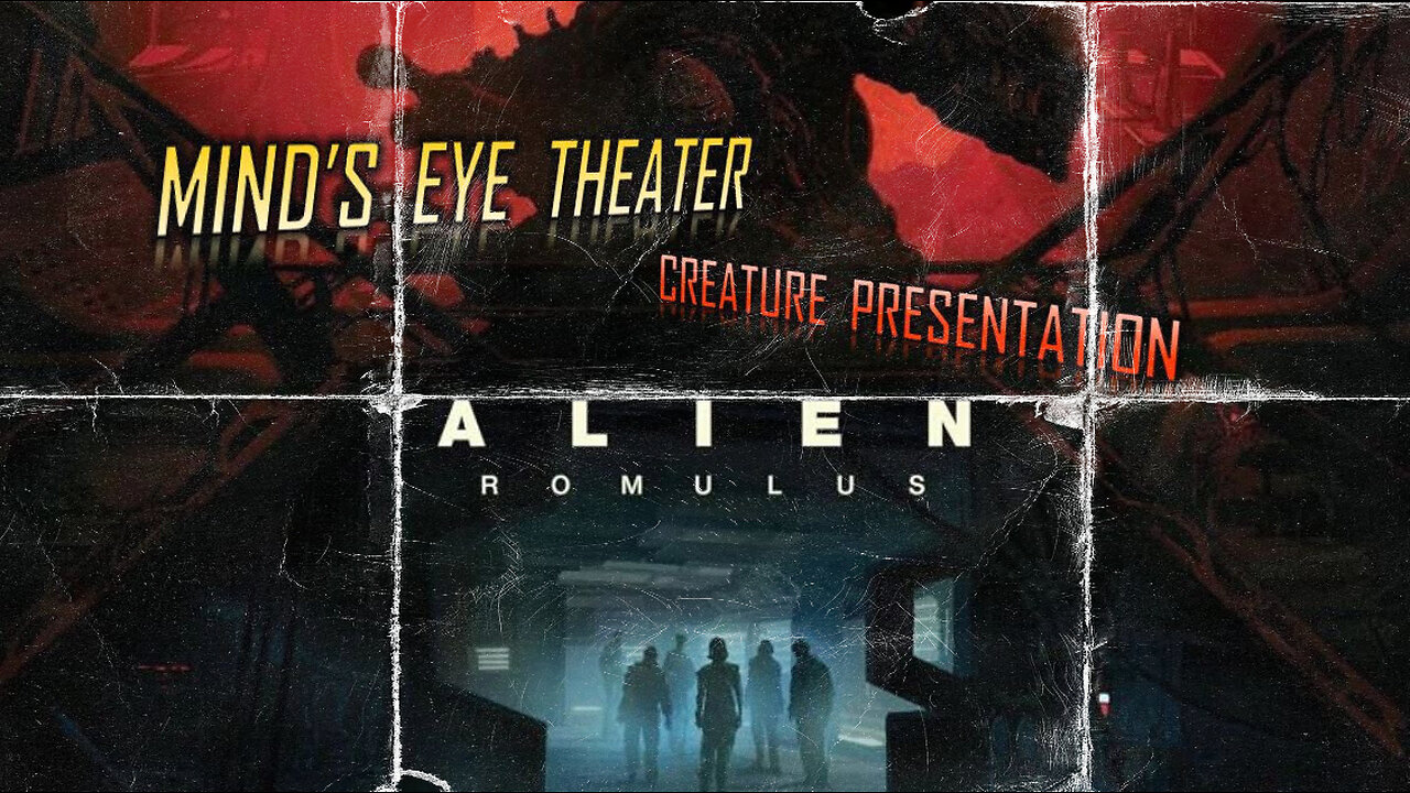 ALIEN: ROMULUS Watch Party - Mind's Eye Theater