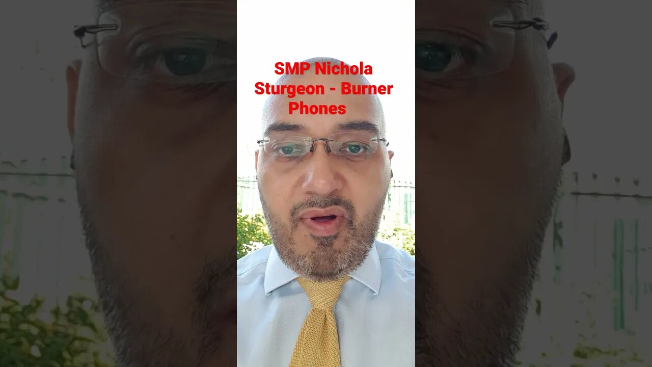 SMP Nichola Sturgeon - Burner Phones #Rumble