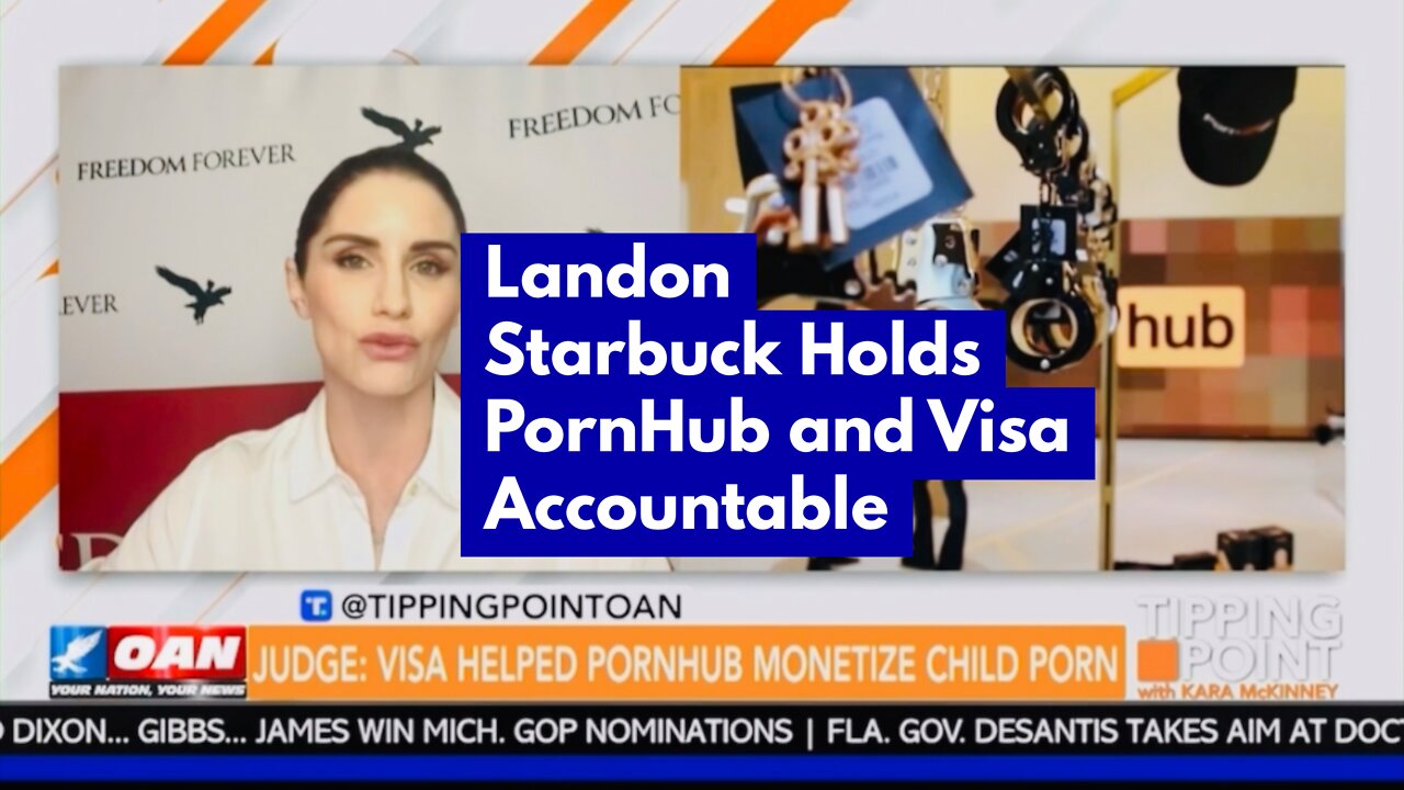 Landon Starbuck Holds PornHub, Visa & Others Accountable