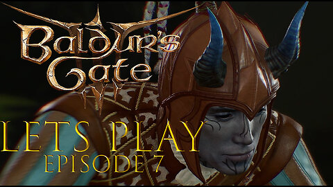 Baldur's Gate 3 Episode 7