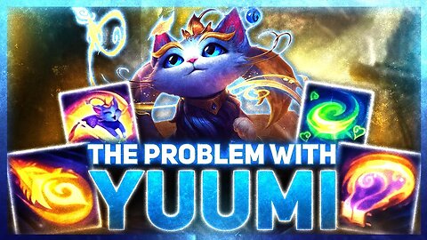 The Problem With Yuumi | League of Legends